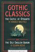 Gothic Classics: The Castle of Otranto and The Old English Baron (Haunted Library Horror Classics) (English Edition)