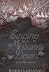 Singing My Sister Down and other stories (English Edition)