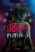Os dias em que Rubia viveu no futuro