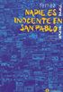 Nadie es inocente en San Pablo