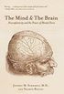 The Mind and the Brain: Neuroplasticity and the Power of Mental Force (English Edition)