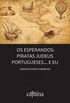 Os esperandos: piratas judeus portugueses... e eu