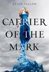 Carrier of the Mark (English Edition)