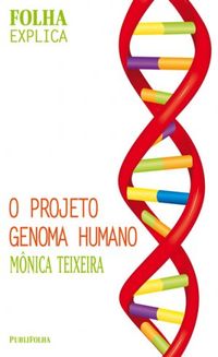 O Projeto Genoma Humano