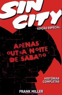 Sin City - Apenas Outra Noite de Sbado (Sin City #10)
