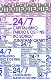 24/7 - Capitalismo Tardio e os Fins do Sono