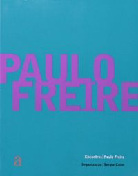 Encontros - Paulo Freire