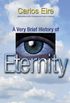 A Very Brief History of Eternity (English Edition)