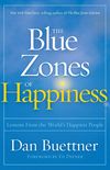 The Blue Zones of Happiness: Lessons From the World