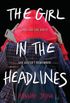 The Girl In The Headlines