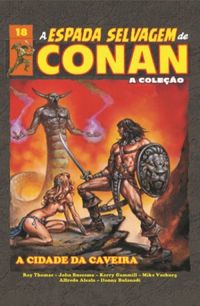 A Espada Selvagem de Conan - A Coleo Volume 18