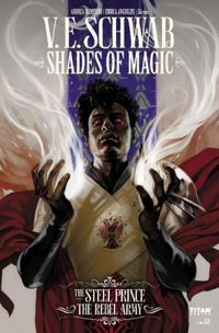 Shades of Magic Vol. 3: The Rebel Army