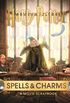 Harry Potter - Spells & Charms: A Movie Scrapbook
