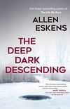 The Deep Dark Descending (Max Rupert and Joe Talbert Book 4) (English Edition)