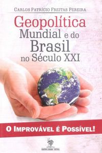 Geopoltica Mundial e do Brasil no Sculo XXI