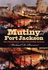 Mutiny at Fort Jackson: The Untold Story of the Fall of New Orleans (Civil War America) (English Edition)
