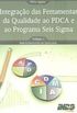 Integrao das Ferramentas da Qualidade ao PDCA e ao Programa Seis Sigma