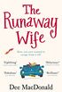 The Runaway Wife: A laugh out loud feel good novel about second chances (English Edition)