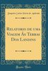 Relatorio de uma Viagem s Terras Dos Landins (Classic Reprint)