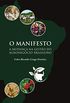 O MANIFESTO: A mudana na gesto do agronegcio brasileiro