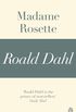 Madame Rosette (A Roald Dahl Short Story) (English Edition)