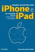Criando Aplicativos para iPhone e iPad