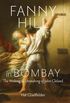 Fanny Hill in Bombay: The Making and Unmaking of John Cleland (English Edition)