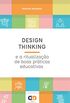 Design Thinking e a ritualizao de boas prticas educativas