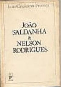 Joo Saldanha e Nlson Rodrigues