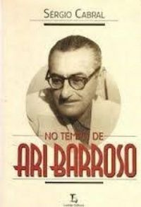 No tempo de Ari Barroso