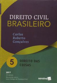 Direito Civil Brasileiro - Vol 5 - Direito Das Coisas - 12 Ed 2017