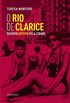 O Rio de Clarice: Passeio afetivo pela cidade