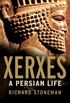 Xerxes - A Persian Life