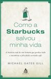 Como a Starbucks Salvou a Minha Vida