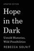 Hope in The Dark: Untold Histories, Wild Possibilities