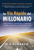 LA VÍA RÁPIDA DEL MILLONARIO (Spanish Edition)