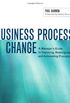 Business Process Change: A Manager