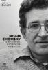 Noam Chomsky: o autor entre a lingustica e a poltica