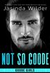 Not So Goode (The Badd Brothers Book 14) (English Edition)