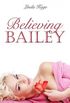 Believing Bailey