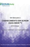 Um Guia para o Conhecimento em Scrum (Guia SBOK) Edio 2016