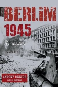 Berlim 1945: A Queda 
