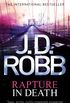 Rapture In Death: In Death Series: Book 4 (English Edition)