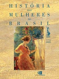 Histria das mulheres no Brasil