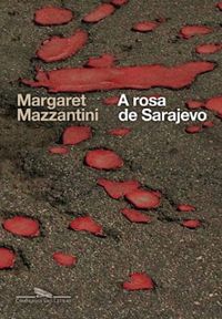 A rosa de Sarajevo