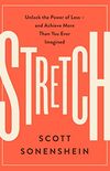 Stretch: Unlock the Power of Less -and Achieve More Than You Ever Imagined (English Edition)
