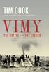Vimy: The Battle and the Legend (English Edition)