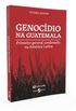 Genocdio na Guatemala