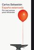 Espaa estancada. Por qu somos poco eficientes (Ensayo) (Spanish Edition)