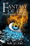 Fantasy of Fire (The Tainted Accords Book 3)